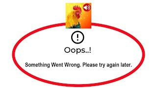 Fix Animal Ringtones Apps Oops Something Went Wrong Error Please Try Again Later Problem Solved