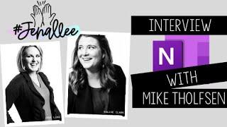 #Jenallee Talks OneNote with The One... The Only... Mike Tholfsen