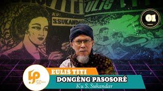 Dongéng Sunda Pasosoré. Eulis Titi - Yasana Bpk S. Sukandar