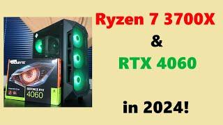 Ryzen 7 3700X & RTX 4060 in 2024!  Gaming & Video Rendering