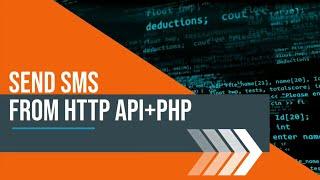 Send SMS from HTTP API using PHP