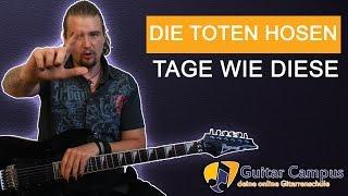  Die Toten Hosen - Tage Wie Diese auf der Gitarre spielen lernen