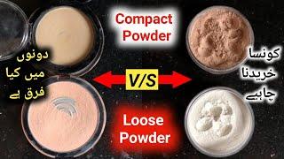 Compact Powder V/S Loose Powder || which one is better?  Kon sa khareeden ? 