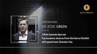 100th Episode Special: Top business lessons from the Savvy Dentist with guest host, Ronsley Vaz.