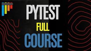 Pytest Full Beginner Course 2025