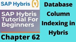 database indexes in hybris | How to index database columns in Hybris | Database Index | Part 62