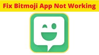 How to Fix Bitmoji App Not Working Problem Android & Ios - Not Open Problem Solved | AllTechapple