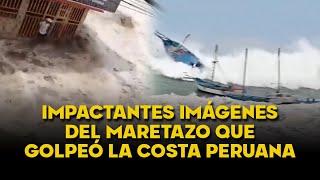 ¡ARRASÓ CON TODO! | Oleaje de varios metros de altura destruye embarcaciones en la costa peruana