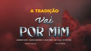 Vai por mim - Damásio Brothers, Anderson Mário, Ney Chiqui, Cláudio Fénix, Button Rose & Téo no Beat