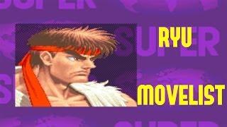 Super Street Fighter II: Turbo - Ryu Move List