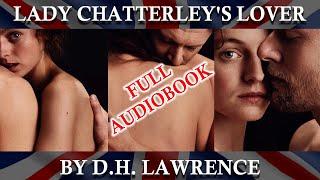 Lady Chatterley's Lover (Full Audiobook) by D H Lawrence