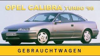 Opel Calibra Turbo 1995 Unterhalt | Gebrauchtwagen