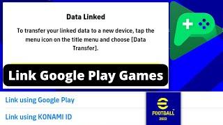 How To Link eFootball 2022 Mobile With Google Play Games