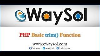 PHP Basic Trim Function | PHP Tutorials | eWaySol