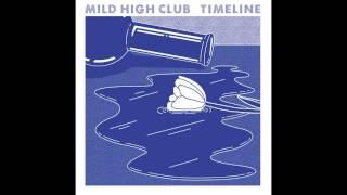 Mild High Club Club - Timeline