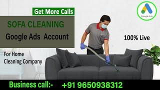 Sofa/Carpet Cleaning  Google Ads Account Setup|| How To Get Leads For Any Cleaning Business 100%