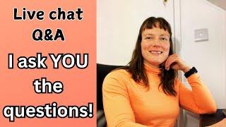 Q&A - I ask YOU the questions