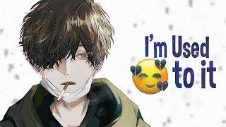 Nightcore - i'm used to it - Powfu (Lyrics)