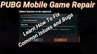 PUBG Mobile | Game Repair | Bug Fix | Solve Problems