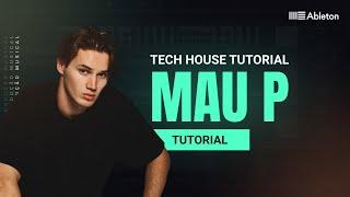 Como Fazer TECH HOUSE Estilo MAU P - Tutorial Ableton