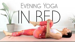 Evening Yoga in Bed - Supine Yoga Sequence