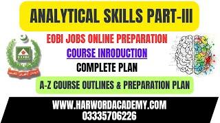 Analytical Skill- Introduction, Course Contents and Preparation Plan || EOBI All AD's & EO's Posts