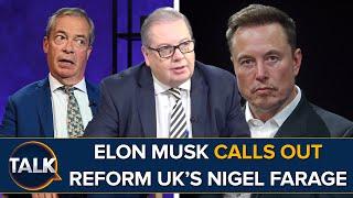 "Nigel Farage DOESN'T Want To Associate With Tommy Robinson!" | Elon Musk Calls Out Reform UK Leader