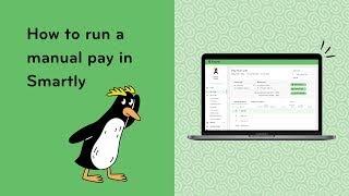 How to run a manual pay in Smartly