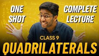 Quadrilaterals Class 9 in One Shot  | Class 9 Maths Chapter 8 Complete Lecture | Shobhit Nirwan