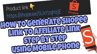 How to Generate Shopee link to Affiliate Link Using Mobile Phone Step by Step