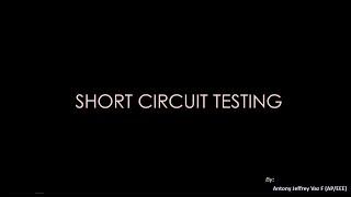 Short Circuit Testing