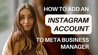 How to Add an Instagram Account to Meta (Facebook) Business Manager (2022)