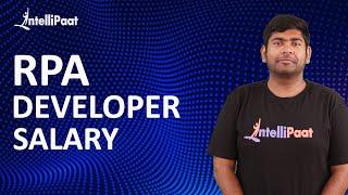 RPA Developer Salary | RPA Developer Resume | RPA Career | Intellipaat
