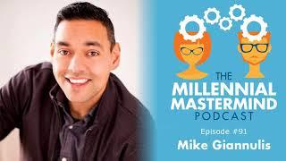 MMP 091 : The Path to Health and Wealth w/ Mike Giannulis