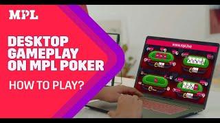 MPL Poker Desktop App: How to play | Gameplay & features | Play Poker Online