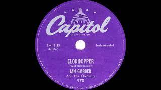 Jan Garber And His Orchestra - Clodhopper (1950)