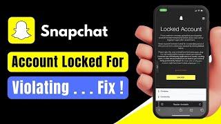 Snapchat Your Account has been Locked for Violating Community Guidelines | Unlock Snapchat Account