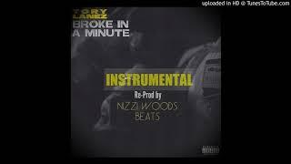 Broke In A Minute - Tory Lanez (OFFICIAL INSTRUMENTAL) (BEST IN YOUTUBE)