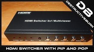 HDMI Switcher 2×1 Multiviewer With PIP and POP Part 1 The Review