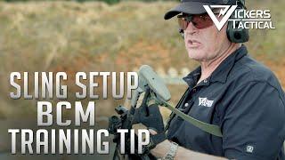 BCM Training Tip - Sling Setup