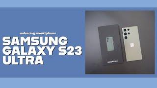 Unboxing Samsung Galaxy S23 Ultra - HP Baru Untuk Motret Pake HP