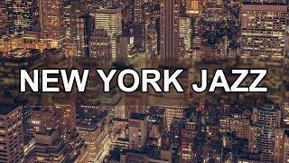 New York Jazz Music 10 Hours - Relax Jazz Bar Classics