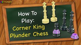 How to play Corner King Plunder Chess