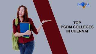 Top MBA Colleges of Chennai in 2021 | Best PGDM Colleges | Best B-Schools in Chennai | PGDM Colleges