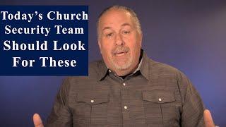 Today's Church Security Team Should Look For These // Church Security Training