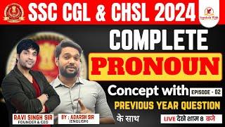 EPISODE 2 COMPLETE PRONOUN English FOR SSC 2024 EXAMS Concept with previous year question|ADARSH SIR