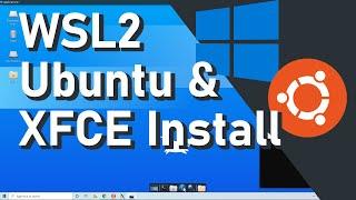 How to Install WSL2 & Ubuntu Linux GUI (XFCE Desktop) on Windows 10