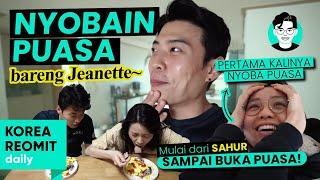 PERTAMA KALINYA JEANETTE COBAIN PUASA!! JAM 17:00 MAU NGAMUK [DARI SAHUR SAMPAI BUKA]