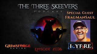 ESO (The Three Skeevers Podcast) Ep.036 - Special Guest FragManSaul! #ESOpodcast #FragManSaul #ESO