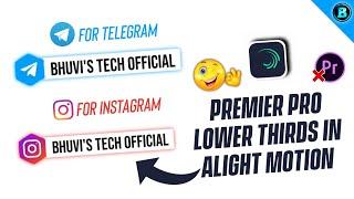 Telegram/Instagram Lower Third Animation in alight_motion | Do like premier pro | Bhuvi's Tech